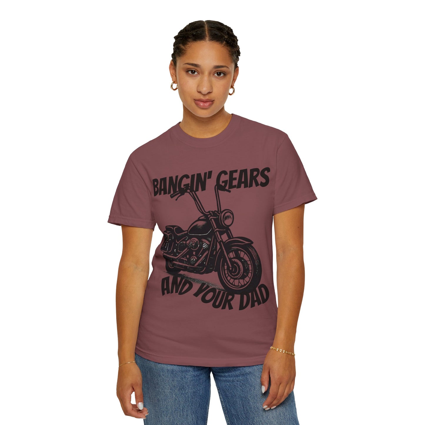 Funny Biker Shirt "Bangin' Gears and Your Dad"