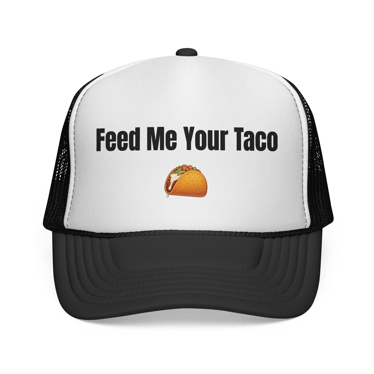 Feed me your Taco