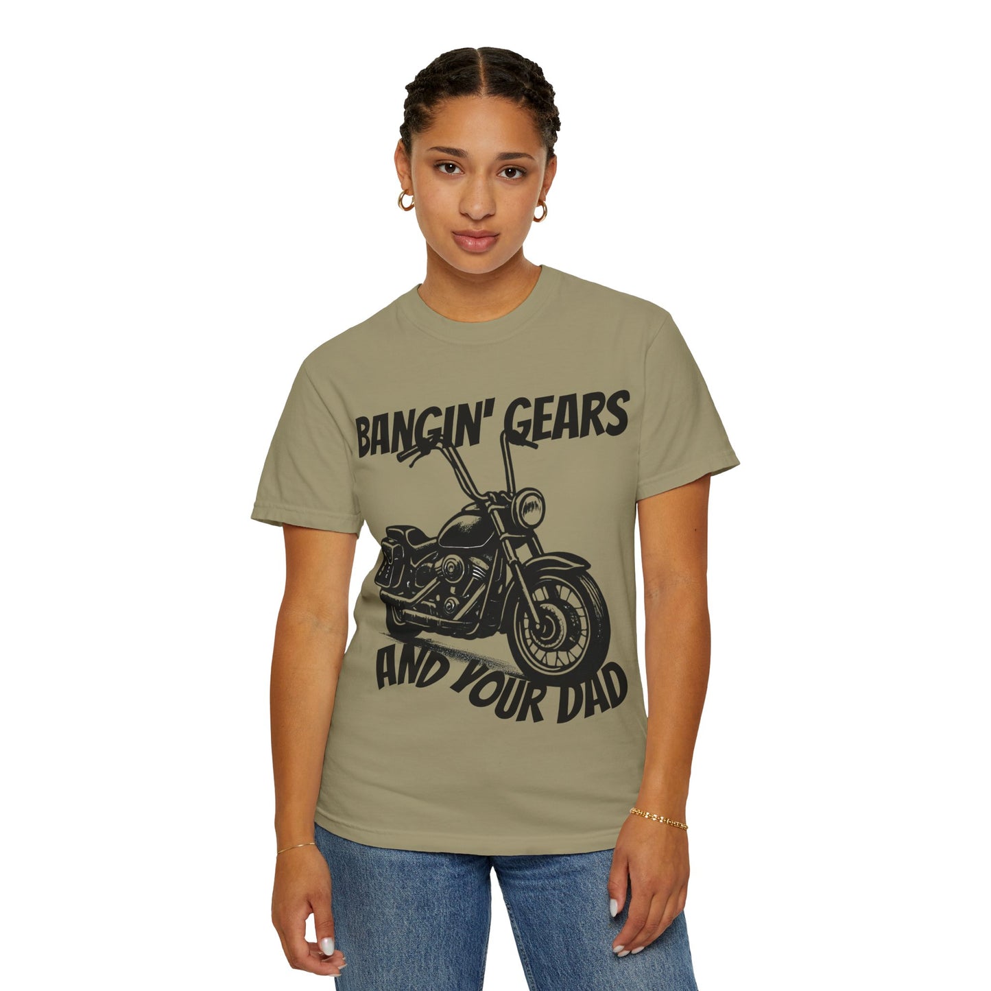 Funny Biker Shirt "Bangin' Gears and Your Dad"