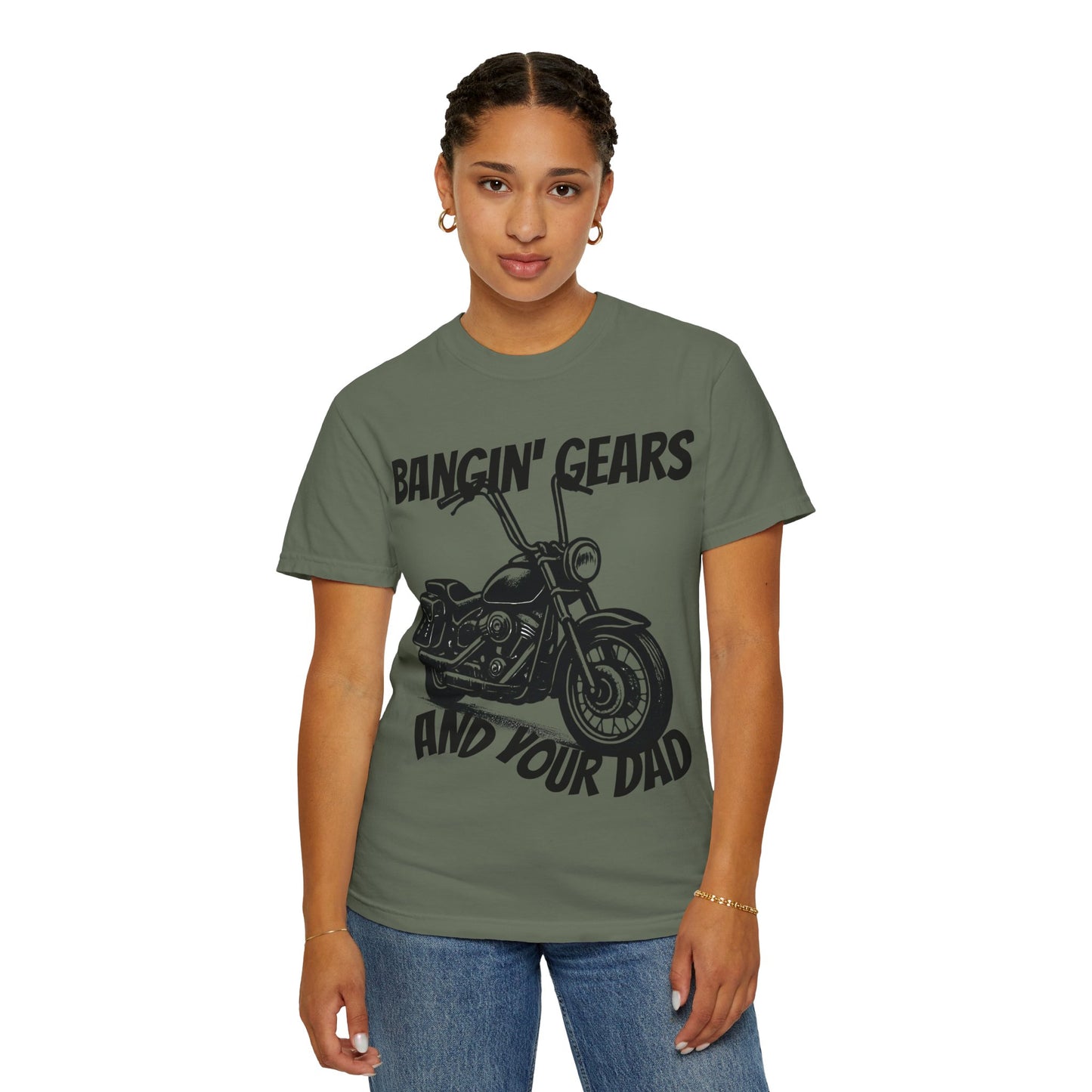 Funny Biker Shirt "Bangin' Gears and Your Dad"