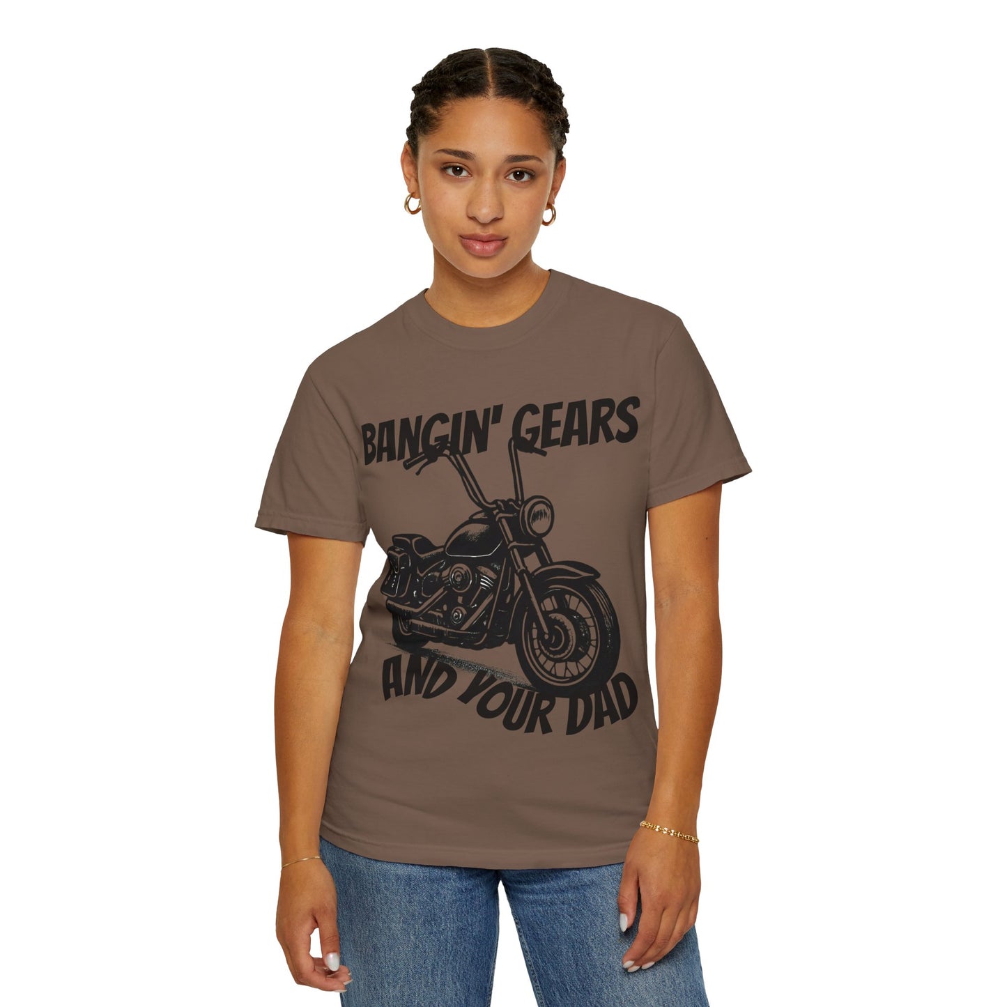 Funny Biker Shirt "Bangin' Gears and Your Dad"